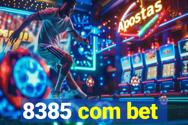 8385 com bet